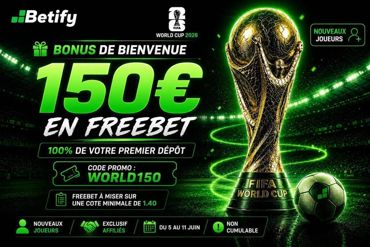 Bonus de bienvenue Betify pour la Coupe du Monde 2026 : 150 € en freebet avec le code WORLD150